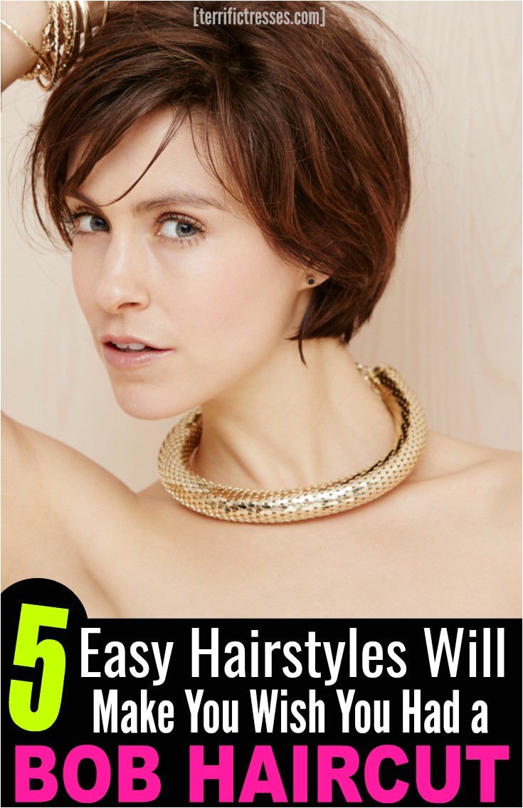 How Would I Look with A Bob Haircut 5 Easy Hairstyles Will Make You Wish You Had A Bob