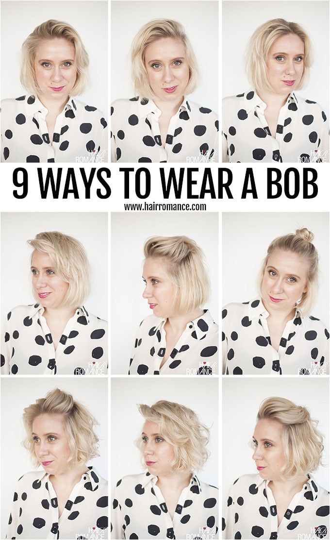 Ways to Style A Short Bob Haircut 9 Ways to Wear A Bob Hair Romance