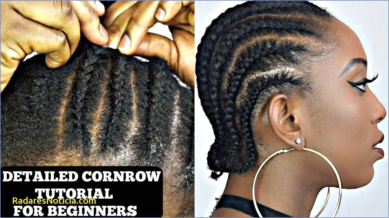 Natural Cornrow Hairstyles for Black Women Cornrow Hairstyles for Short Natural Hair How to Cornrow Your Own