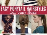 10 Easy Quick Everyday Hairstyles for Short Hair Quick and Easy Ponytail Hairstyles for Busy Moms Ponytail