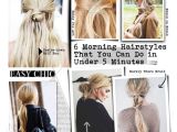 5 Minute Hairstyles for School Pinterest 6 Morning Hairstyles that You Can Do In Under 5 Minutes