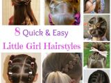 8 Quick and Easy Hairstyles 8 Quick and Easy Little Girl Hairstyles Kid Hair Ideas