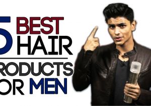 Best Hairstyle Products for Men 5 Best Hair Products for Men