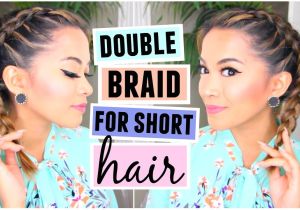 Braided Hairstyles for Short Hair Youtube How to Double Dutch French Braid for Short Hair Hairstyle