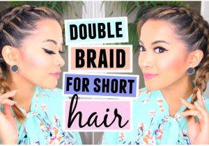 Cute Down Hairstyles Youtube How to Double Dutch French Braid for Short Hair Hairstyle