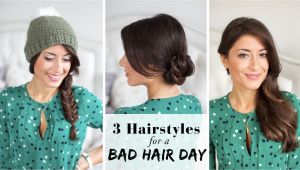 Cute Hairstyles for Bad Hair Days 3 Hairstyles for A Bad Hair Day