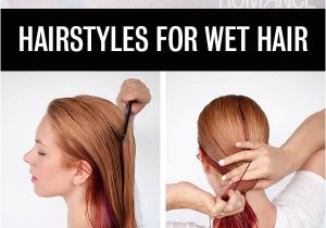 Cute Hairstyles for Damp Hair Get Ready Fast with 7 Easy Hairstyle Tutorials for Wet