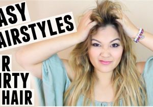 Cute Hairstyles for Dirty Hair Easy Hairstyles for Dirty Hair