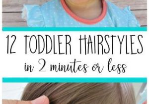 Diy Hairstyles for toddlers 12 Must Have Easy toddler Hairstyles In Two Minutes or Less