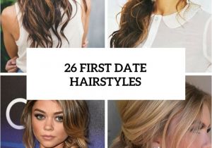 Easy Hairstyles for A Date Picture 26 First Date Hairstyles Cover