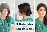 Easy Hairstyles for Bad Hair Days 3 Hairstyles for A Bad Hair Day