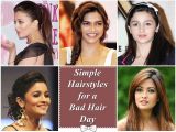 Easy Hairstyles for Bad Hair Days Simple Hairstyles for A Bad Hair Day