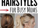Easy Hairstyles for Busy Moms Quick and Easy Ponytail Hairstyles for Busy Moms