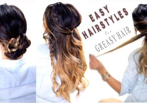 Easy Hairstyles for Greasy Hair 4 Easy Hairstyles for Greasy Hair