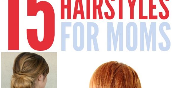 Easy Hairstyles for Moms with Long Hair 15 Quick Easy Hairstyles for Moms who Don T Have Enough Time