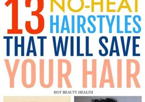 Easy Hairstyles for Short Hair No Braids 13 Easy No Heat Hairstyles that Will Save Your Hair This Spring and