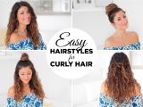 Easy Hairstyles for Wavy Frizzy Hair 3 Easy Hairstyles for Curly Hair