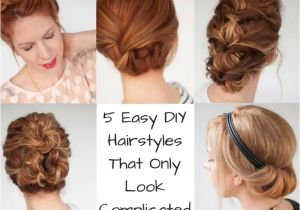 Easy Hairstyles that Look Complicated 5 Easy Diy Hairstyles that Ly Look Plicated