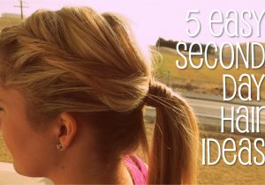Easy Second Day Hairstyles 5 Easy Second Day Hair Ideas