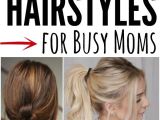 Easy Short Hairstyles for Busy Moms Quick and Easy Ponytail Hairstyles for Busy Moms