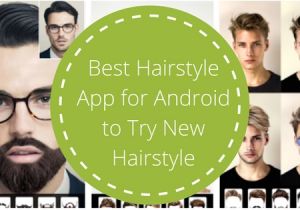 Hairstyle Apps for Men Best Hairstyle App for android to Try New Hairstyle