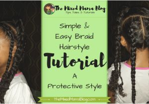 Hairstyles Braids Easy Tutorial Simple & Easy Braid Hairstyle – Mixed Family Life