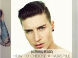 How to Pick A Haircut Men How to Choose A Hairstyle