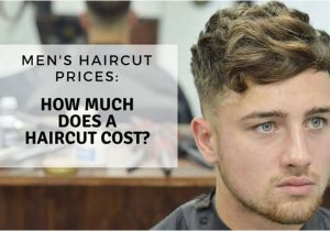 Mens Haircut Prices Men S Haircut Prices How Much Does A Haircut Cost