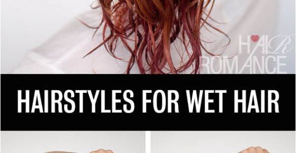 Quick and Easy Wet Hairstyles Get Ready Fast with 7 Easy Hairstyle Tutorials for Wet
