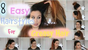 Quick Easy Hairstyles for Greasy Hair 8 Quick and Easy Hairstyles for Greasy Hair Tutorial