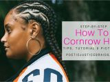 Simple Rock Hairstyles How to Cornrow Hair Diy I Always Rock A Fun Easy Protective