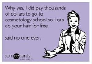 Someecards Hairstylist 112 Best Hairstylist Humor Images In 2019