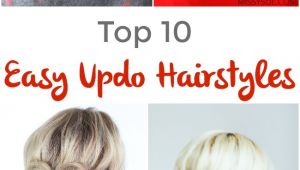 Top Ten Easy Hairstyles top 10 Easy Updo Hairstyles Pinned and Repinned